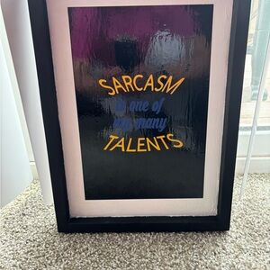 Black Framed Sarcasm Art Print